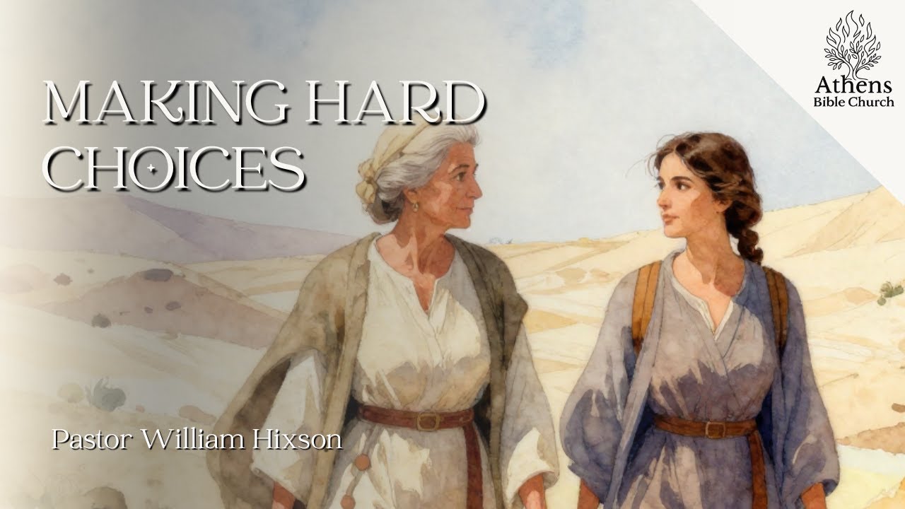 Great Texts of The Bible: God’s Will | Ruth 1 | Pastor William Hixson